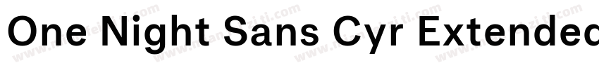 One Night Sans Cyr Extended字体转换
